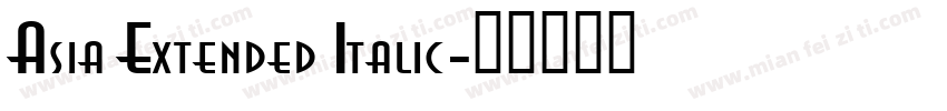 Asia Extended Italic字体转换